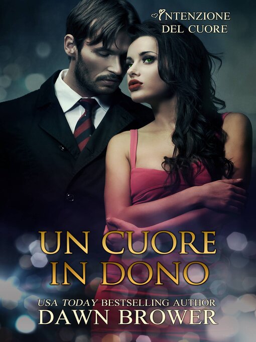 Title details for Un cuore in dono by Dawn Brower - Available